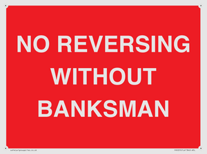 No Reversing Without Banksman